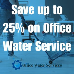 Save up to 25% on Office Water Service Branded