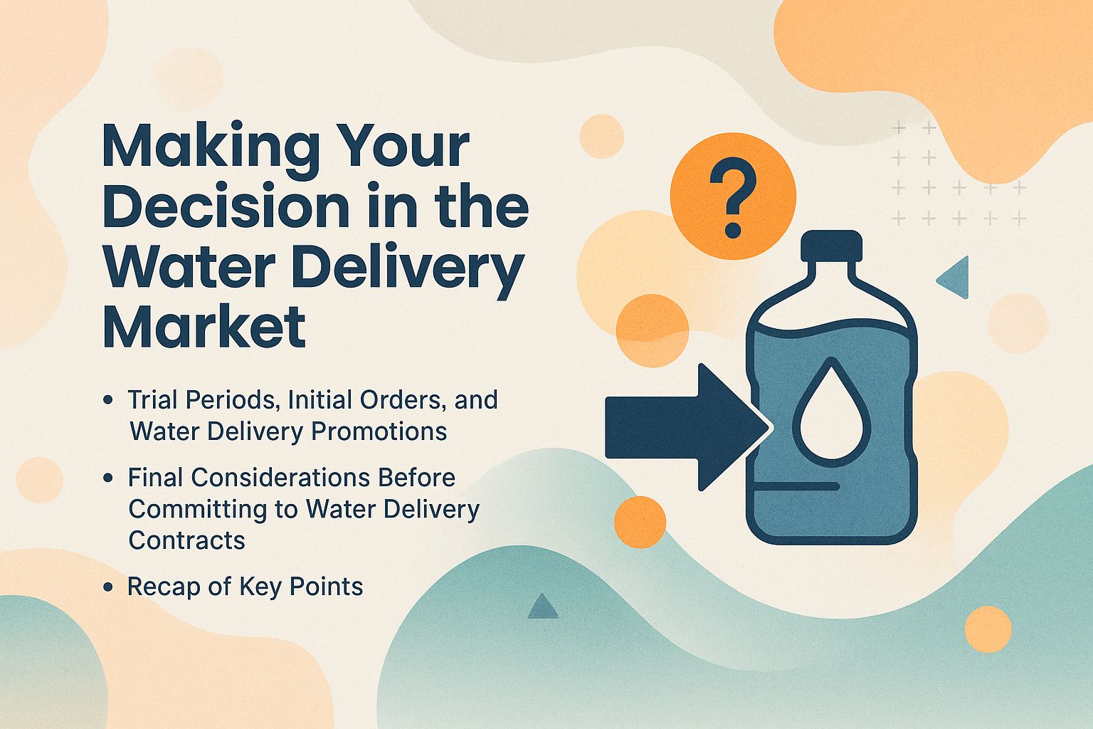 Making Your Decision in the Water Delivery Market
